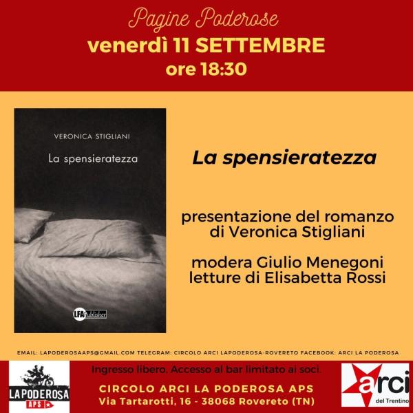 Pagine Poderose - Presentazione del romanzo "LA SPENSIERATEZZA" di Veronica Stigliani.