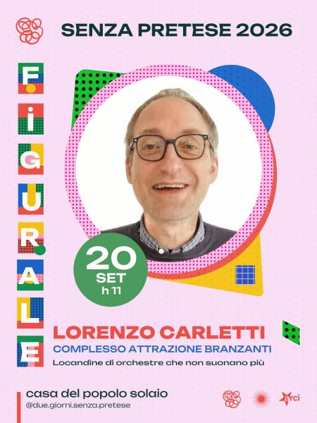 Lorenzo Carletti (COMPLESSO ATTRAZIONE BRANZANTI - Locandine di orchestre che non suonano più)