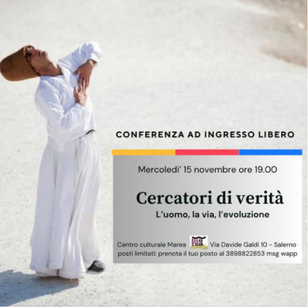 Conferenza "Cercatori di verità - l'uomo, la via, l'evoluzione"