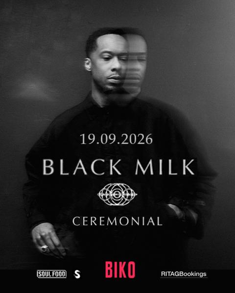 BLACK MILK (Detroit) - Ceremonial Tour