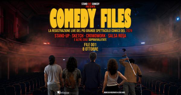 COMEDY FILES #001: STAND-UP, SKETCH, CROWDWORK