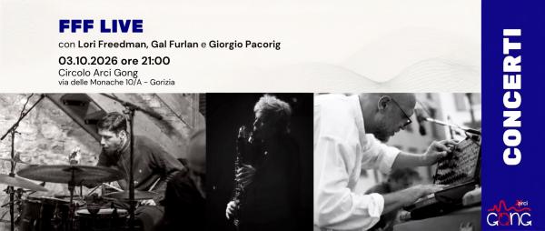 FFP (Freedman, Furlan, Pacorig) live @Circolo Arci Gong