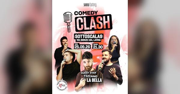 Comedy Clash: Daniele Bassi + Bryan Galli Angeli + Lorenzo Siciliano + Tiziano La Bella – MC Chiara Pichierri