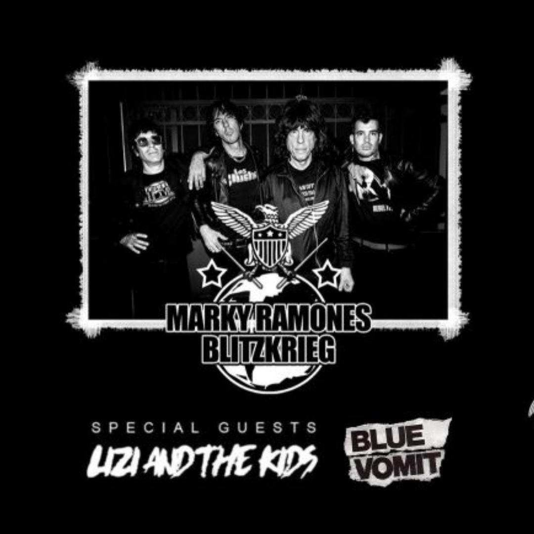 Marky Ramone + Lizi and The Kids + Blue Vomit