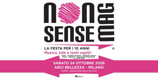 NONSENSE MAG: LA FESTA PER I 10 ANNI