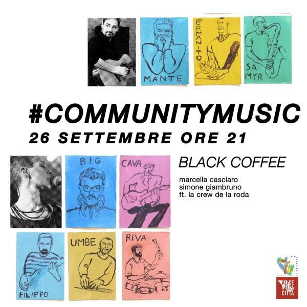 #COMMUNITYMUSIC - Black Coffee