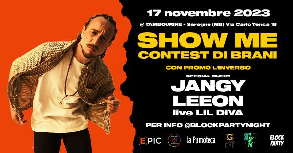 SHOW ME • CONTEST DI BRANI • SPECIAL GUEST: JANCY LEEON