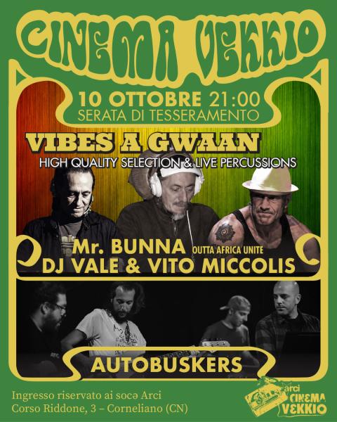 BUNNA & DJ VALE + VITO MICCOLIS | AUTOBUSKERS - Festa del Tesseramento