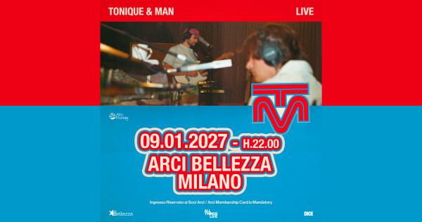 TONIQUE & MAN (LIVE)