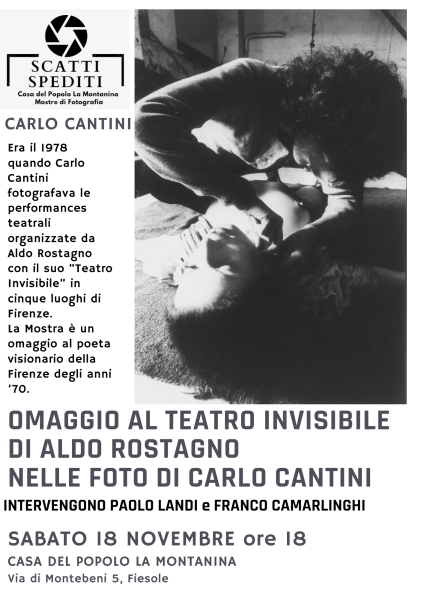 Sabato 18 Novembre ore 18 Omaggio al Teatro Invisibile di Aldo Rostagno nelle Foto di Carlo Cantini del 1978