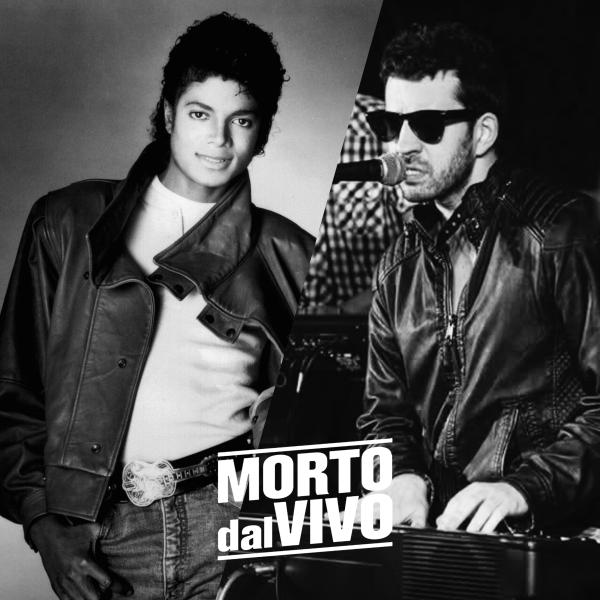 MORTO DAL VIVO — CIUCHETTI CANTA MICHAEL JACKSON