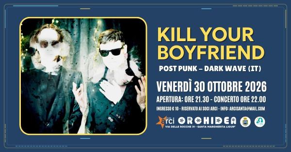 KILL YOUR BOYFRIEND (post punk - dark wave)