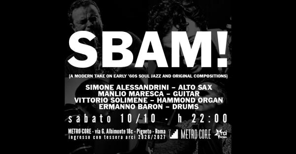 SBAM! (Alessandrini, Maresca, Solimene, Baron) - live jazz