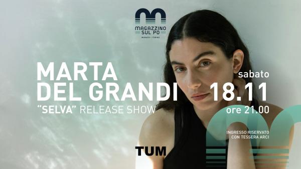 Marta Del Grandi – “Selva” Release Show