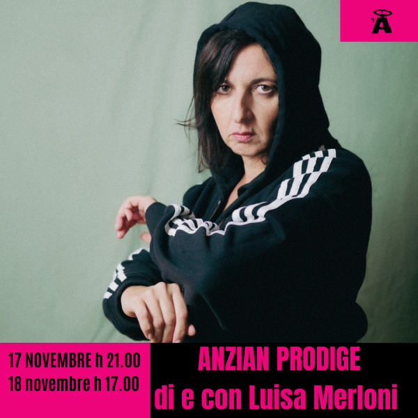 ANZIAN PRODIGE di e con LUISA MERLONI