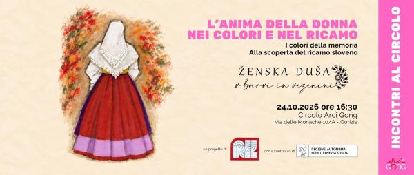 L'anima della donna nei colori e nel ricamo | I colori della memoria - alla scoperta del ricamo sloveno