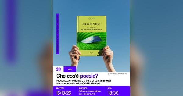 Che cos’è poesia – Presentazione del libro ed incontro con l’autrice Cecilia Martino