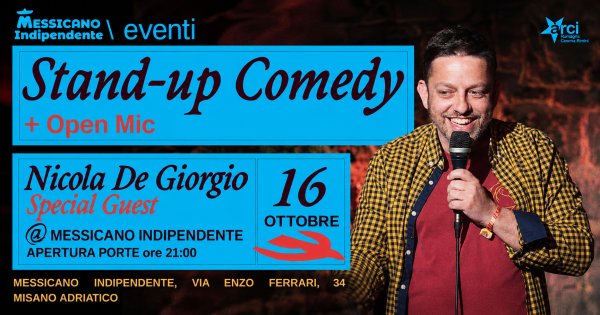 STAND UP COMEDY + OPEN MIC :  Nicola De Giorgio Special Guest