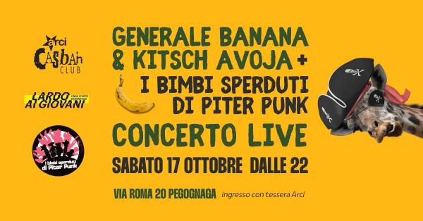 GENERALE BANANA & KITSCH AVOJA + I BIMBI SPERDUTI DI PITER PUNK | Concerto Live