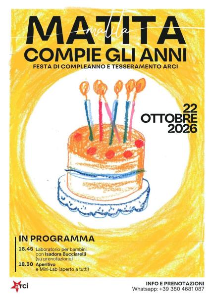 MATITA COMPIE GLI ANNI. FESTA DI COMPLEANNO E TESSERAMENTO ARCI