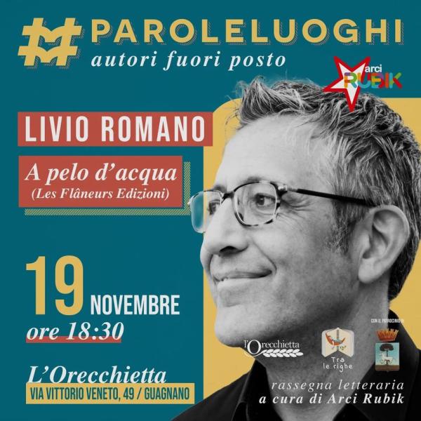 rassegna letteraria "Paroleluoghi" - Livio Romano presenta “A pelo d'acqua”