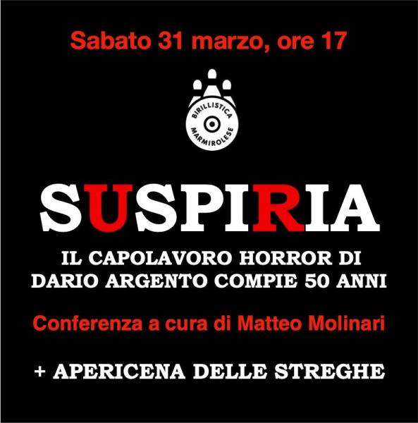 SUSPIRIA - CibArci di Cinema - IL CAPOLAVORO HORROR DI DARIO ARGENTO COMPIE 50 ANNI Conferenza a cura di Matteo Molinari