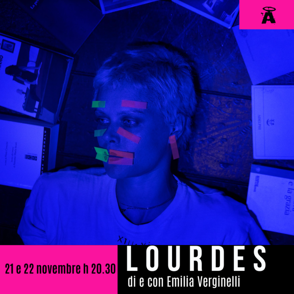 LOURDES di e con Emilia Verginelli