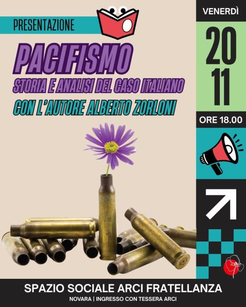 “Pacifismo - Storia e analisi del caso italiano”, presentazione con l'autore Alberto Zorloni