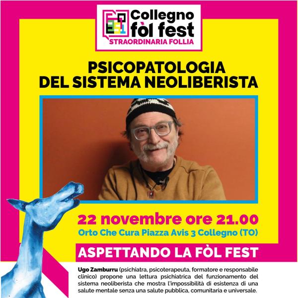 Aspettando Fòl Fest: Psicoparologia del sistema neoliberista