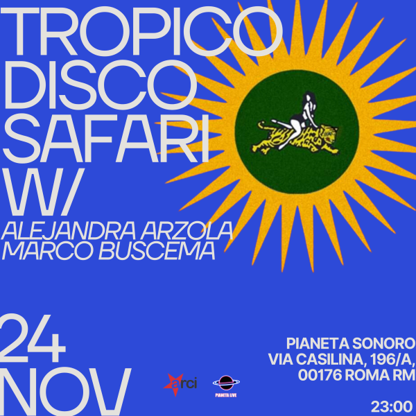 TROPICO DISCO SAFARI W/MARCO BUSCEMA E ALEJANDRA ARZOLA