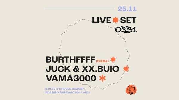 Burthffff (Fuera) + Juck&xx.buio + Vama3000 | 0331 x Circolo Gagarin