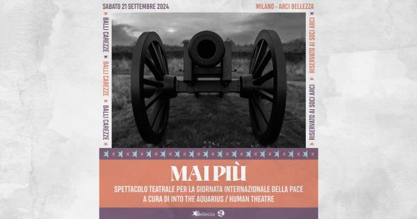 MAI PIÙ - SPETTACOLO PER LA GIORNATA DELLA PACE