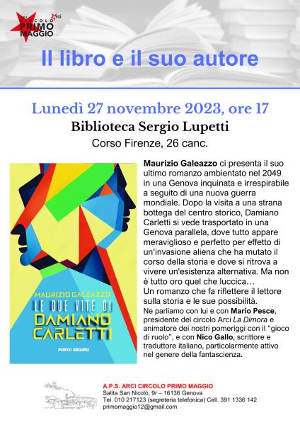 Il libro e il suo autore: Maurizio Galeazzo presenta il suo "Le due vite di Damiano Carletti"