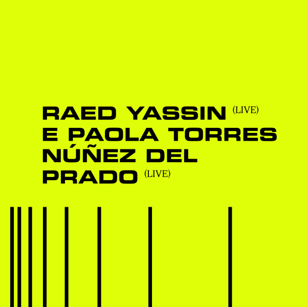 Raed Yassin live | Paola Torres Núñez Del Prado live