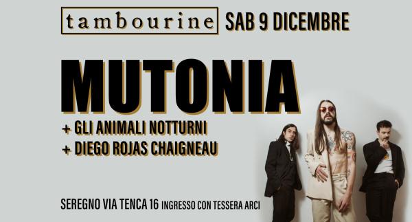 MUTONIA + DIEGO ROJAS CHAIGNEAU + GLI ANIMALI NOTTURNI