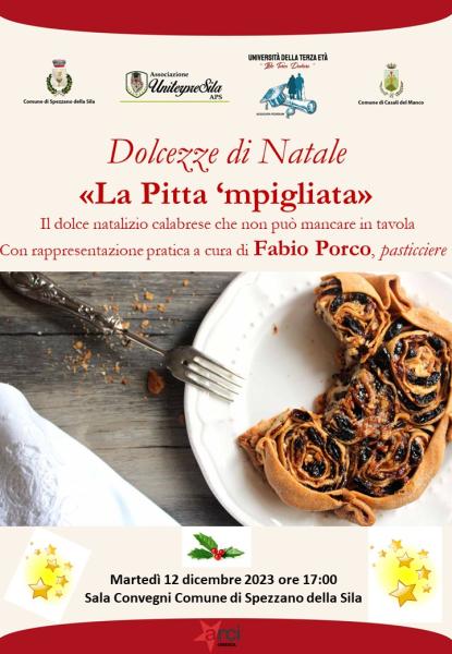 Dolcezze di Natale «La Pitta ‘mpigliata»  Il dolce natalizio calabrese che non può mancare in tavola
