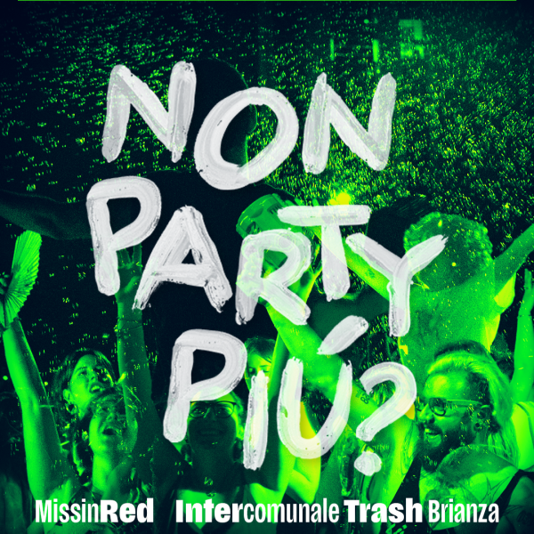 NON PARTY PIÙ?