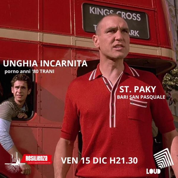 LOUD FRIDAY: Unghia Incarnita & St. Paky