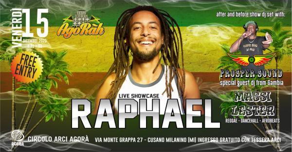RAPHAEL live showcase - Massi Lester/ Prosper Sound djset