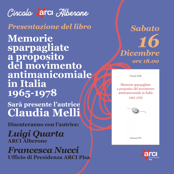 Memorie sparpagliate a proposito del movimento antimanicomiale in Italia. 1965-1978.