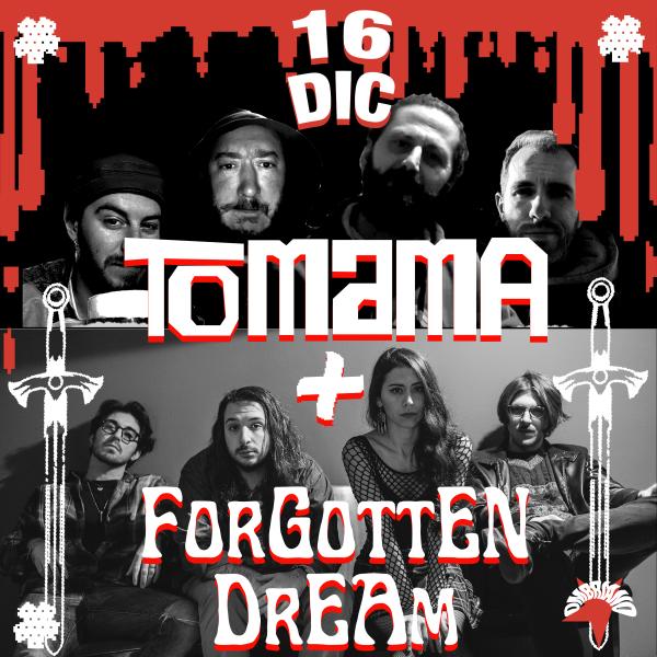🎸 TOMAMA + FORGOTTEN DREAM 🎸