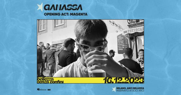 GANASSA + OPENING ACT: MAGENTA