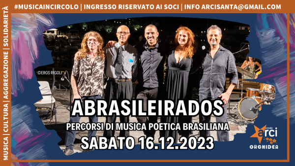 ABRASILEIRADOS (percorsi di musica poetica brasiliana)