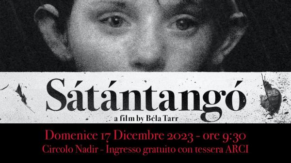 SATANTANNO: Proiezione di Sàtàntangò di Bela Tarr (1994)