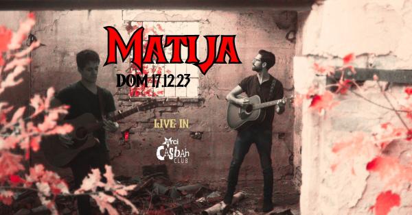 Matija // live in Casbah