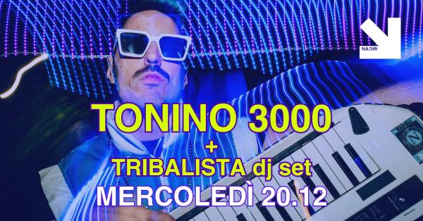 TONINO 3000 + Tribalista djset