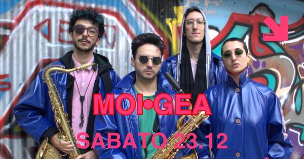 MOI GEA live