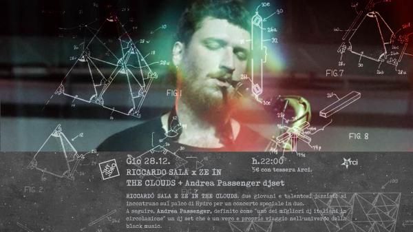 RICCARDO SALA x ZE IN THE CLOUDS live @ HYDRO + Andrea Passenger djset