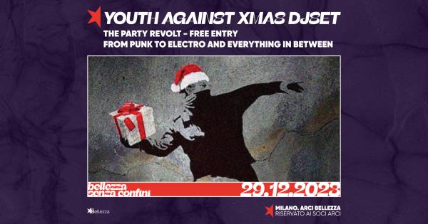 YOUTH AGAINST XMAS: THE PARTY REVOLT!