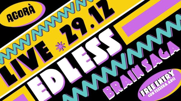 Edless + Brain Saga